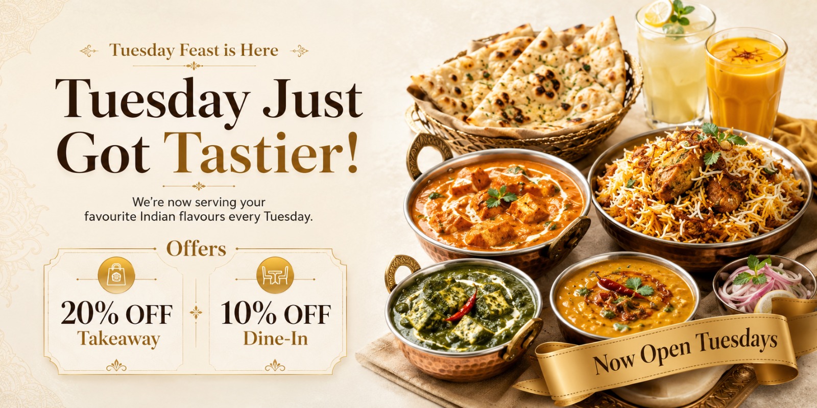 We are now open on Tuesdays too! 20% off Takeaway & 10% off Dine-In